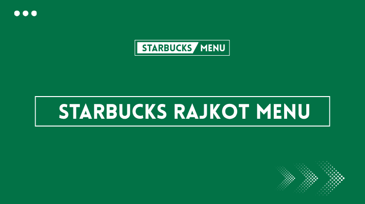 Starbucks Rajkot Menu