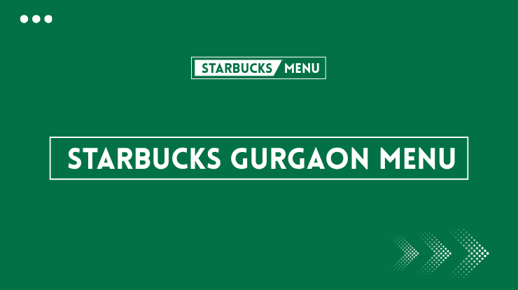 Starbucks Menu Gurgaon